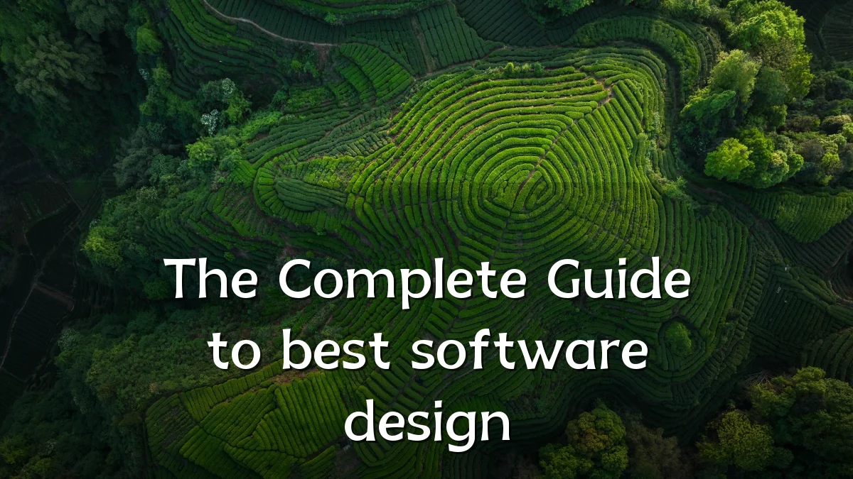 The Complete Guide to best software design
