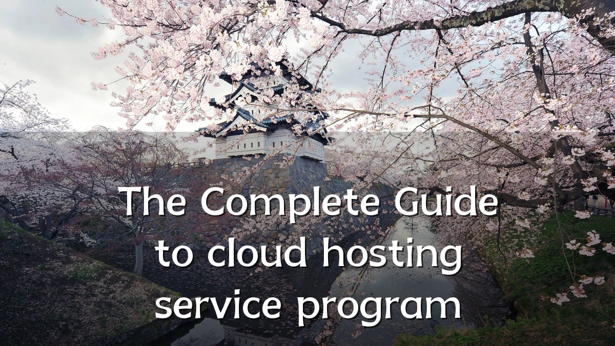 The Complete Guide to cloud hosting service program