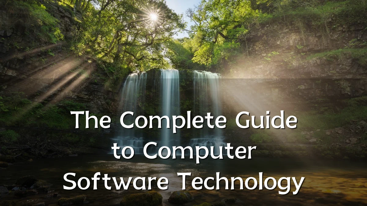 The Complete Guide to Computer Software Technology