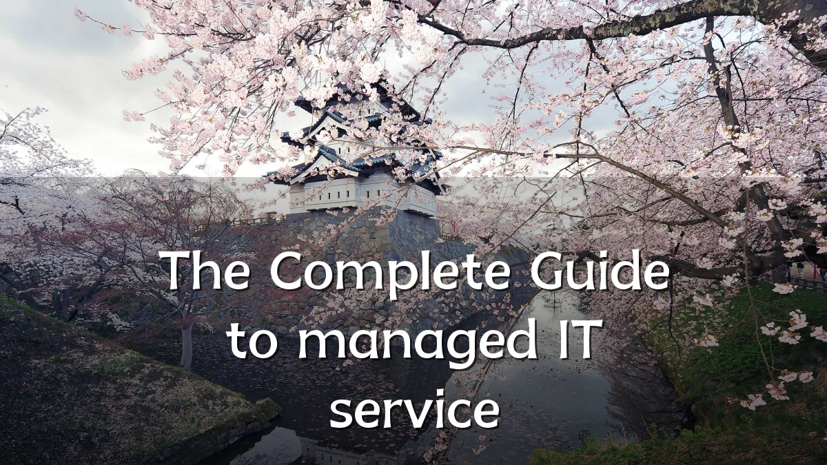 The Complete Guide to managed IT service