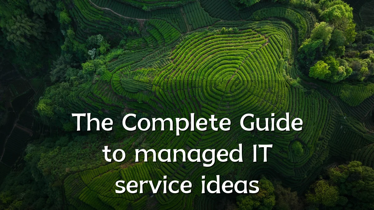 The Complete Guide to managed IT service ideas