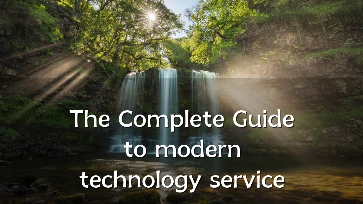 The Complete Guide to modern technology service