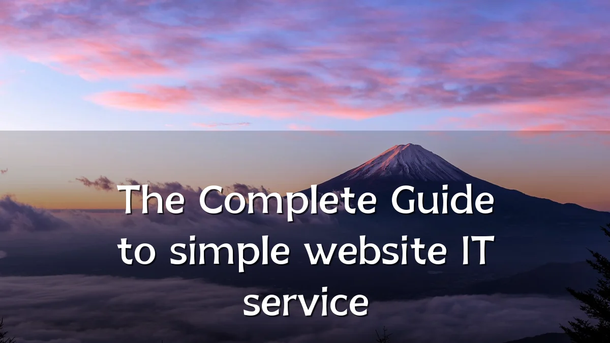 The Complete Guide to simple website IT service