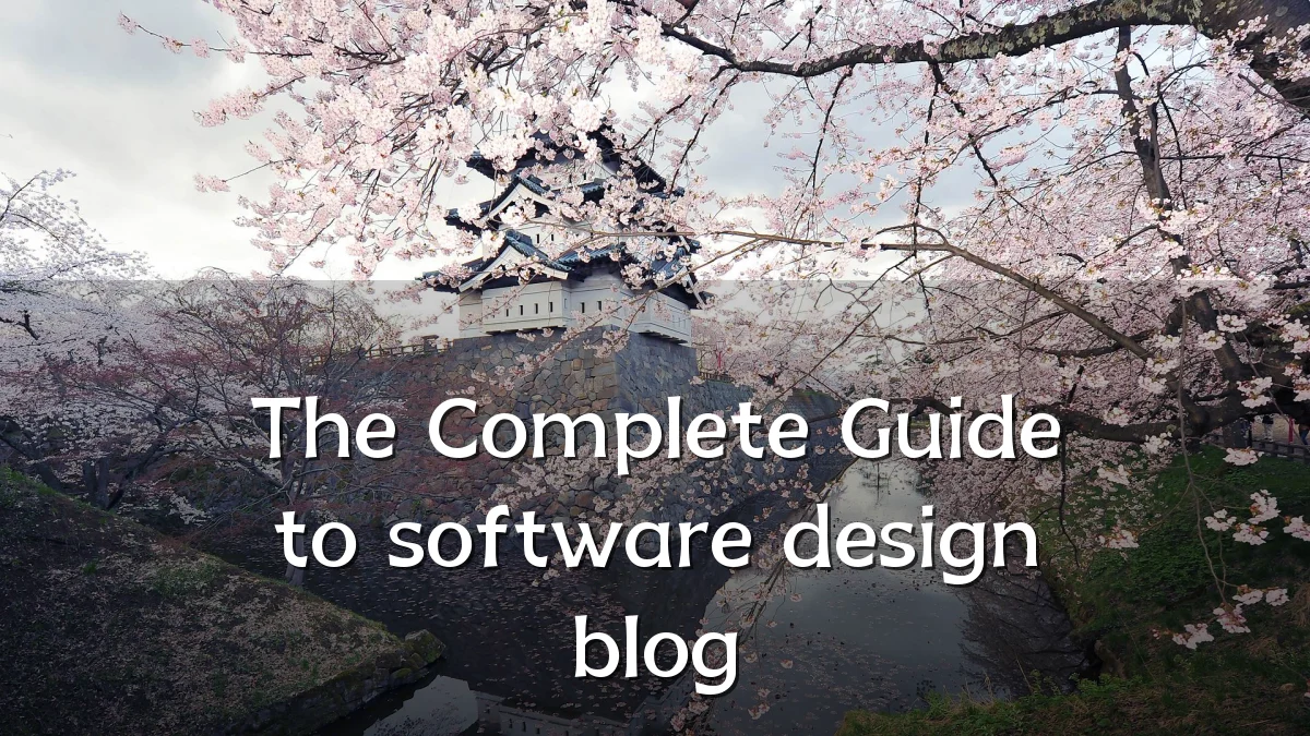 The Complete Guide to software design blog