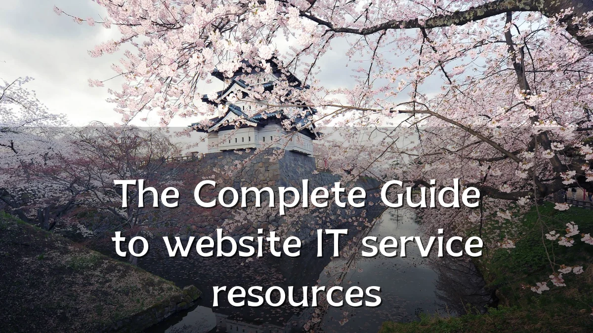 The Complete Guide to website IT service resources